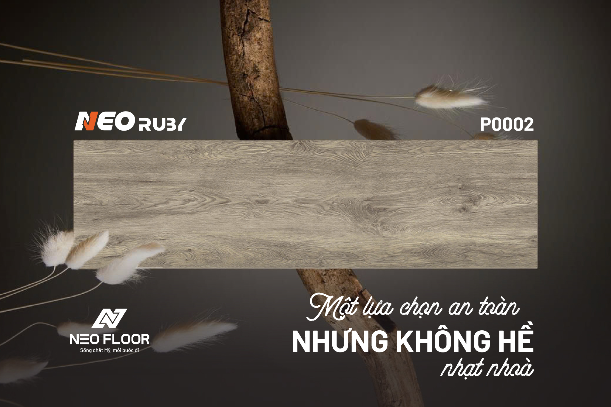 NEO RUBY P0002 – KHI SẮC ĐỘ TRUNG TÍNH ĐỊNH HÌNH KHÔNG GIAN SỐNG